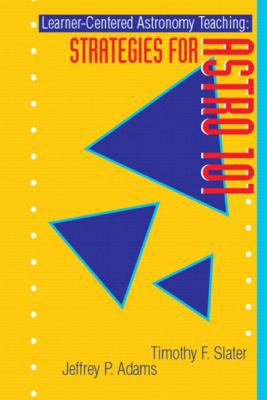 Learner-Centered Astronomy Teaching: Strategies... 0130466301 Book Cover