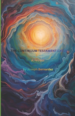 The Continuum Testament Cycle B0FZHRFWNJ Book Cover