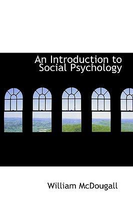 An Introduction to Social Psychology 0559969066 Book Cover