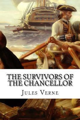 The Survivors of the Chancellor: Diary of J. R.... 1519388616 Book Cover
