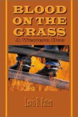 Blood on the Grass: A Western Duo (Five Star Fi... 0786232447 Book Cover