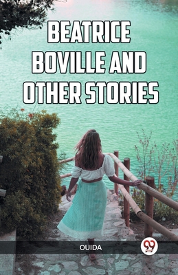 Beatrice Boville and Other Stories 9360465216 Book Cover