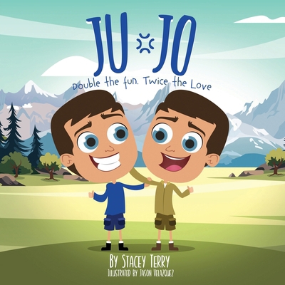 Ju-Jo: Double the Fun. Twice the Love.            Book Cover