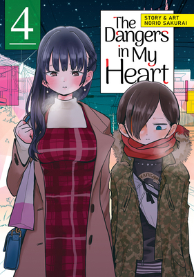 The Dangers in My Heart Vol. 4 1638581711 Book Cover