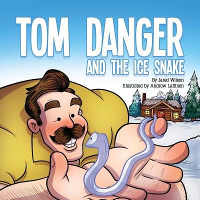 Tom Danger and the Ice Snake 1632963418 Book Cover