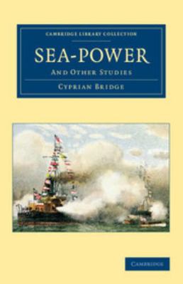 Sea-Power: And Other Studies 110805420X Book Cover