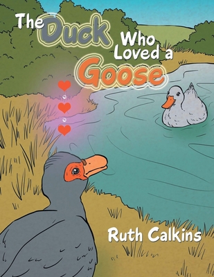 The Duck Who Loved a Goose 1648031714 Book Cover