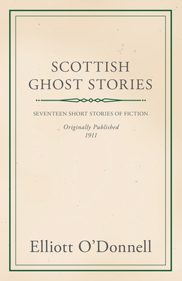 Scottish Ghost Stories 144460922X Book Cover