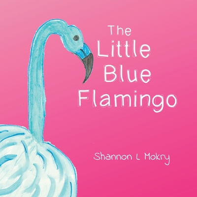 The Little Blue Flamingo 1951521358 Book Cover