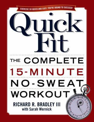Quick Fit: The Complete 15-Minute No-Sweat Workout 0743471032 Book Cover