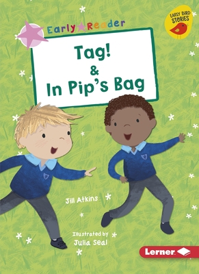 Tag! & in Pip's Bag 1541587278 Book Cover