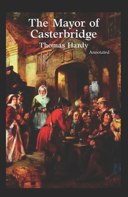 Paperback The Mayor of Casterbridge Annotated Book