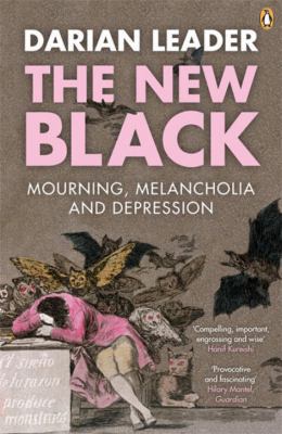 The New Black: Mourning Melancholia And Depression B0092G9R9I Book Cover