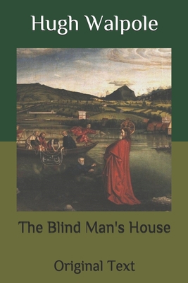 The Blind Man's House: Original Text B088431PSG Book Cover