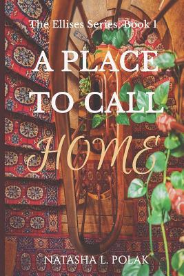 A Place to Call Home 1983912581 Book Cover