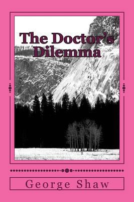 The Doctor's Dilemma 1984275119 Book Cover