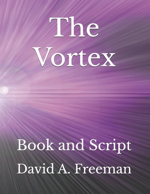 The Vortex: Book and Script B09TGT5D22 Book Cover