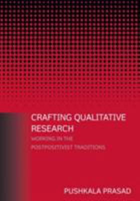 Crafting Qualitative Research: Working in the P... 0765607905 Book Cover