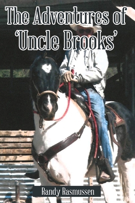 The Adventures of 'Uncle Brooks' B0CS9L2MMQ Book Cover