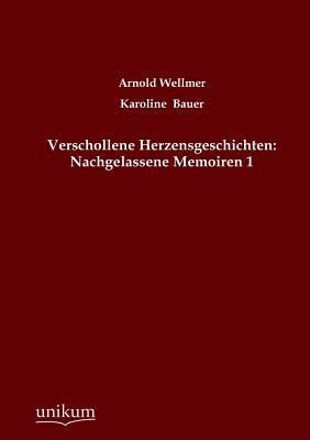 Verschollene Herzensgeschichten: Nachgelassene ... [German] 3845744774 Book Cover
