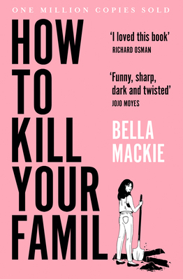 How to Kill Your Family: THE #2 SUNDAY TIMES BE...            Book Cover