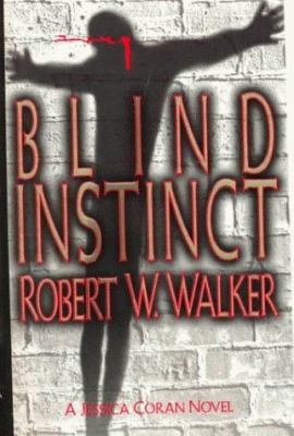 Blind Instinct: A Jessica Coran Novel 0425172341 Book Cover
