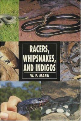 Racers, Whipsnakes and Indigos 0793820626 Book Cover