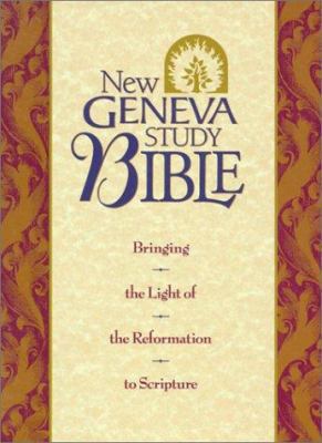 New Geneva Study Bible 0840711492 Book Cover