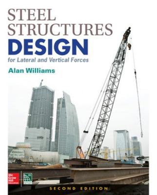 Steel Structures Design for Lateral and Vertica... 1259588017 Book Cover