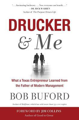 Drucker & Me: What a Texas Entrepenuer Learned ... 1683970195 Book Cover