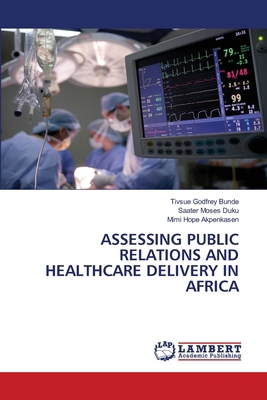 Assessing Public Relations and Healthcare Deliv... 6208119235 Book Cover