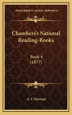 Chambers's National Reading-Books: Book 4 (1877) 1164801929 Book Cover