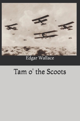 Tam o' the Scoots 1661095534 Book Cover