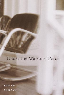 Under the Watsons' Porch 0375926305 Book Cover