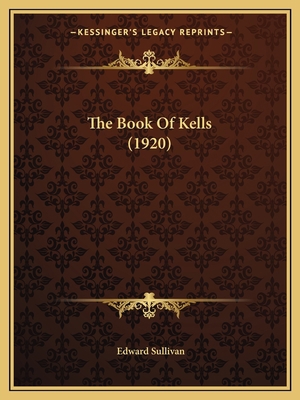 The Book Of Kells (1920) 1166963756 Book Cover