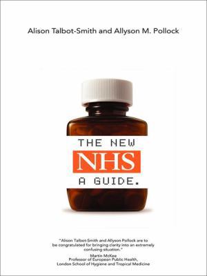 The New Nhs: A Guide 1138131636 Book Cover