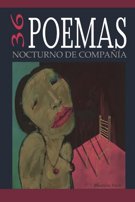 36 Poemas: Nocturno de Compañia [Spanish] B0DSTRYTFT Book Cover