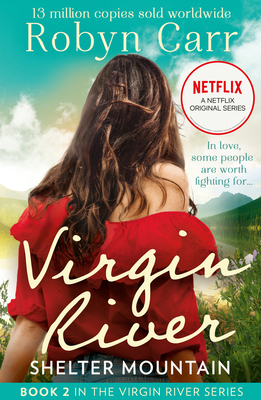 Shelter Mountain: Book 2 (A Virgin River Novel) 1848458827 Book Cover