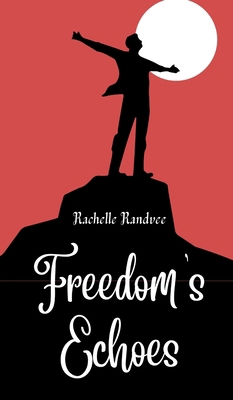 Freedom's Echoes 9916397678 Book Cover