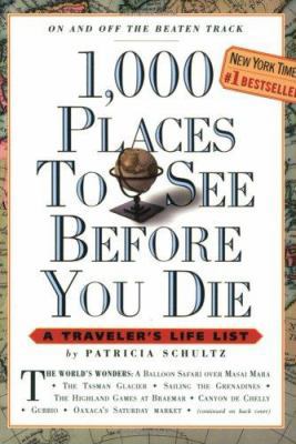 1,000 Places to See Before You Die 0761104844 Book Cover