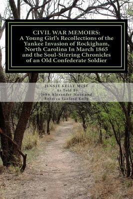 Civil War Memoirs: A Young Girl's Recollections... 1499514018 Book Cover