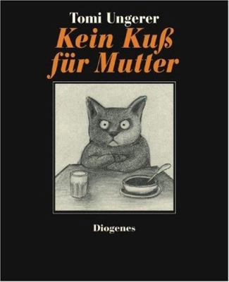 Kein Kuss Fur Mutler (German Edition) [German] 3257250185 Book Cover