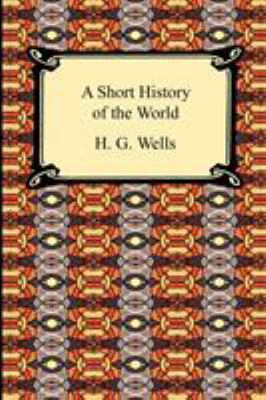 A Short History of the World 1420938495 Book Cover