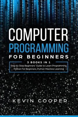Computer Programming for Beginners: 3 Books in ... 1672052661 Book Cover