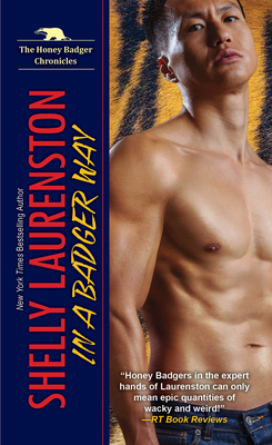 In a Badger Way: A Honey Badger Shifter Romance 1496714385 Book Cover