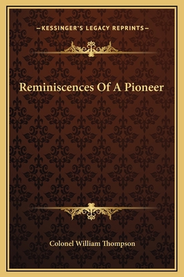 Reminiscences Of A Pioneer 116925134X Book Cover