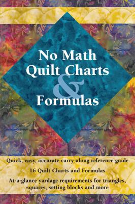 No Math Quilt Charts & Formulas 1935726439 Book Cover