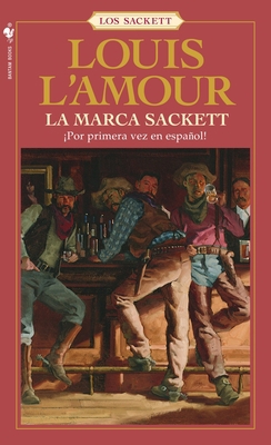 La Marca Sackett: Una Novela [Spanish] 0553591215 Book Cover