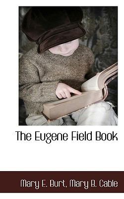 The Eugene Field Book 1117652556 Book Cover