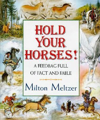 Hold Your Horses! 006024478X Book Cover